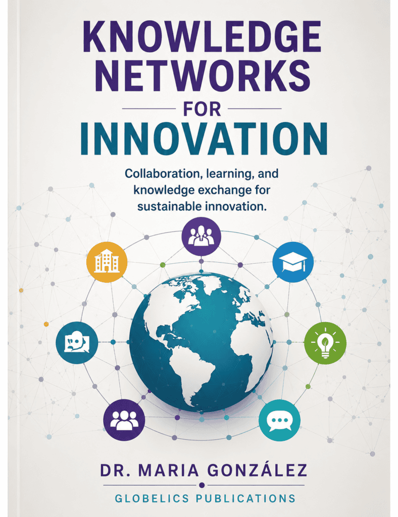 Knowledge Networks for Innovation