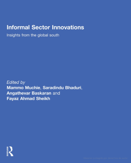 Informal Sector Innovations: Insights from the global south