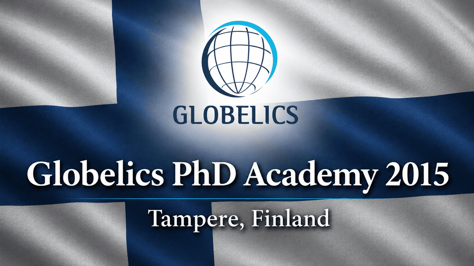 Globelics PhD Academy (2015) :Tampere, Finland